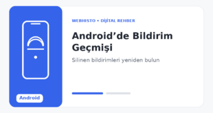Android’de Bildirim Geçmişi Nasıl Açılır? Silinen Bildirimler Nasıl Görülür?