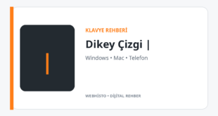 Klavyede Dikey Çizgi (|) İşareti Nasıl Yapılır?