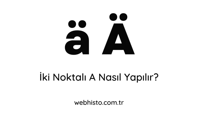 iki noktalı a nasıl yapılır