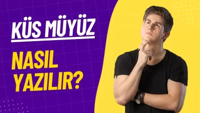 küs müyüz nasıl yazılır