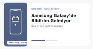 Samsung Galaxy’de Bildirim Gelmiyor veya Ses Çıkmıyor: One UI Çözümleri