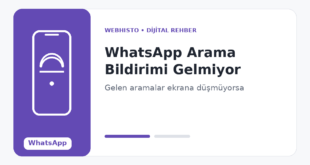 WhatsApp Arama Bildirimi Gelmiyor: Gelen Aramalar Ekrana Düşmüyor