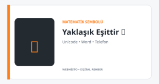 Yaklaşık Eşittir (≈) İşareti Nasıl Yapılır?